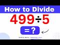 499÷5 Divide 499 by 5 (Long division Method)