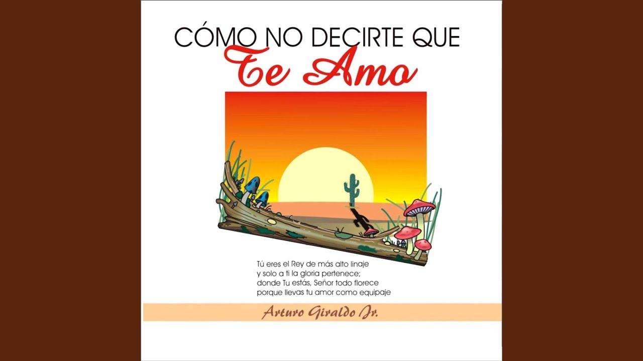 Cómo No Decirte Que Te Amo - YouTube