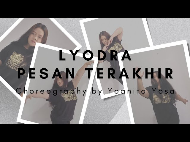 LYODRA - PESAN TERAKHIR Dance Cover || Choreography by Yoanita Yosa class=