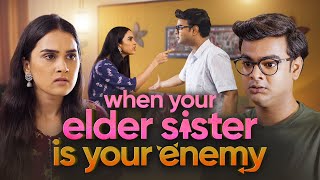 When Your Elder Sister is Your Enemy | Anushka Kaushik, Alam Khan & Lokesh Mittal | RVCJ