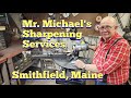 Mr. Michael Central Maine sharpening services