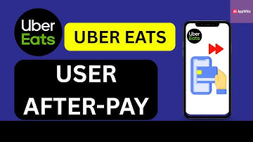 How to Use AFTER PAY In UBER EATS | 2025