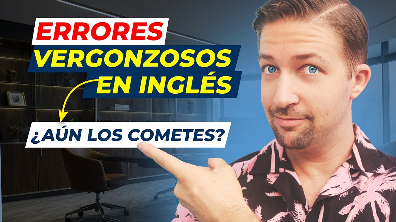 ¡Cuidado con estos errores en inglés!