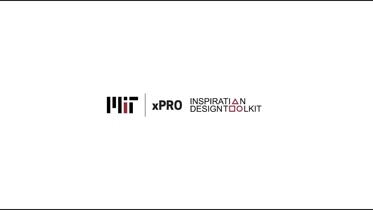 MIT xPRO | Course: System Thinking | Inspiration Design Toolkit - Introduction