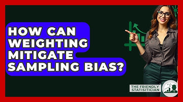 How Can Weighting Mitigate Sampling Bias? - The Friendly Statistician