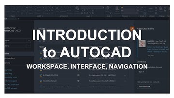 INTRODUCTION TO AUTOCAD   workspace interface navigation