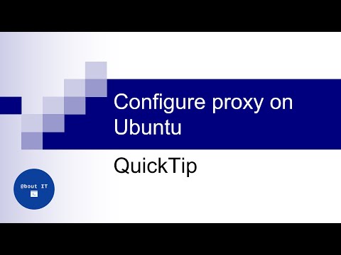 Configure proxy on Ubuntu | QuickTip