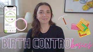BIRTH CONTROL | The Basics & My Experiences | IUDs, The Pill, Natural Cycles, Depo Shot & More!