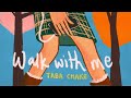 Taba chake  walk with me official