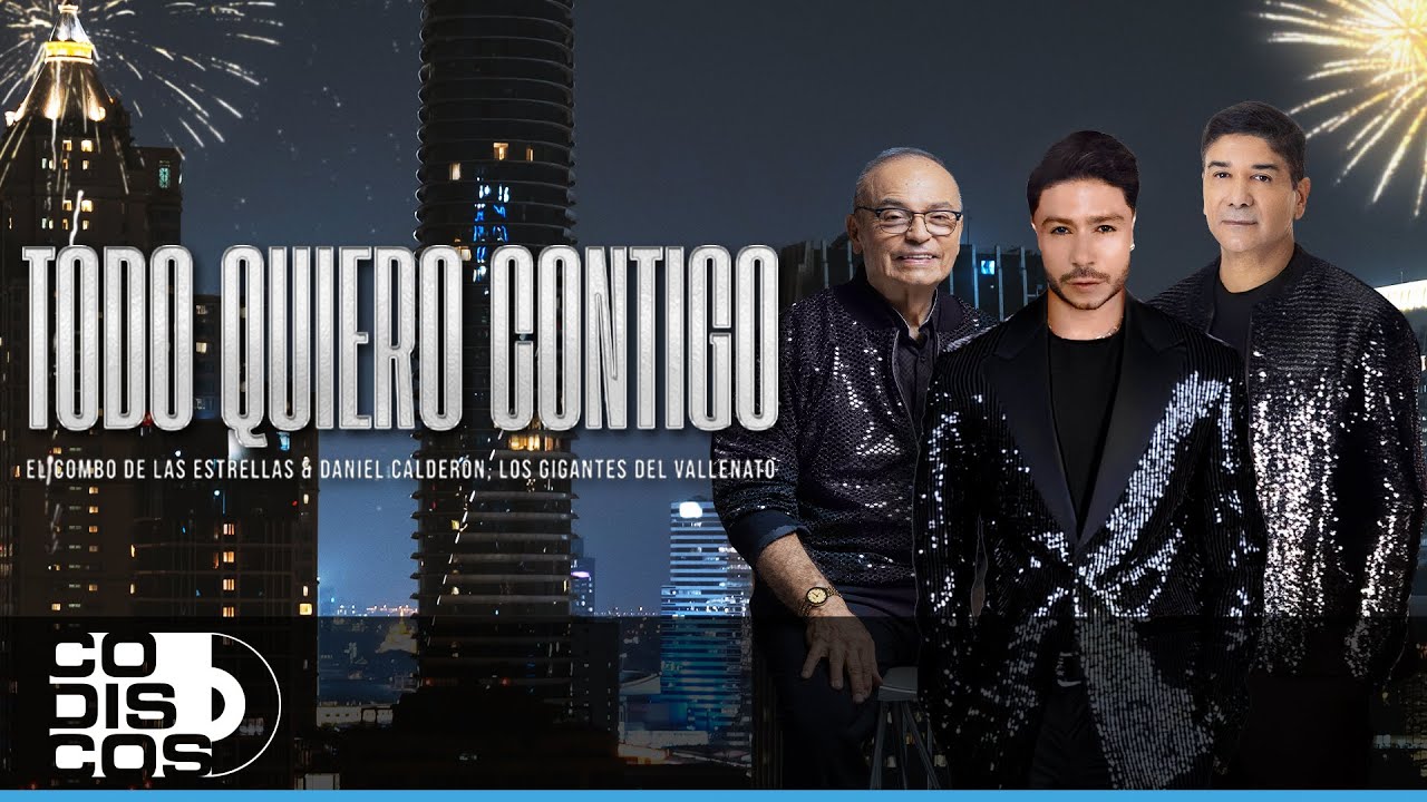 Todo Quiero Contigo, El Combo De Las Estrellas, Daniel Calderón