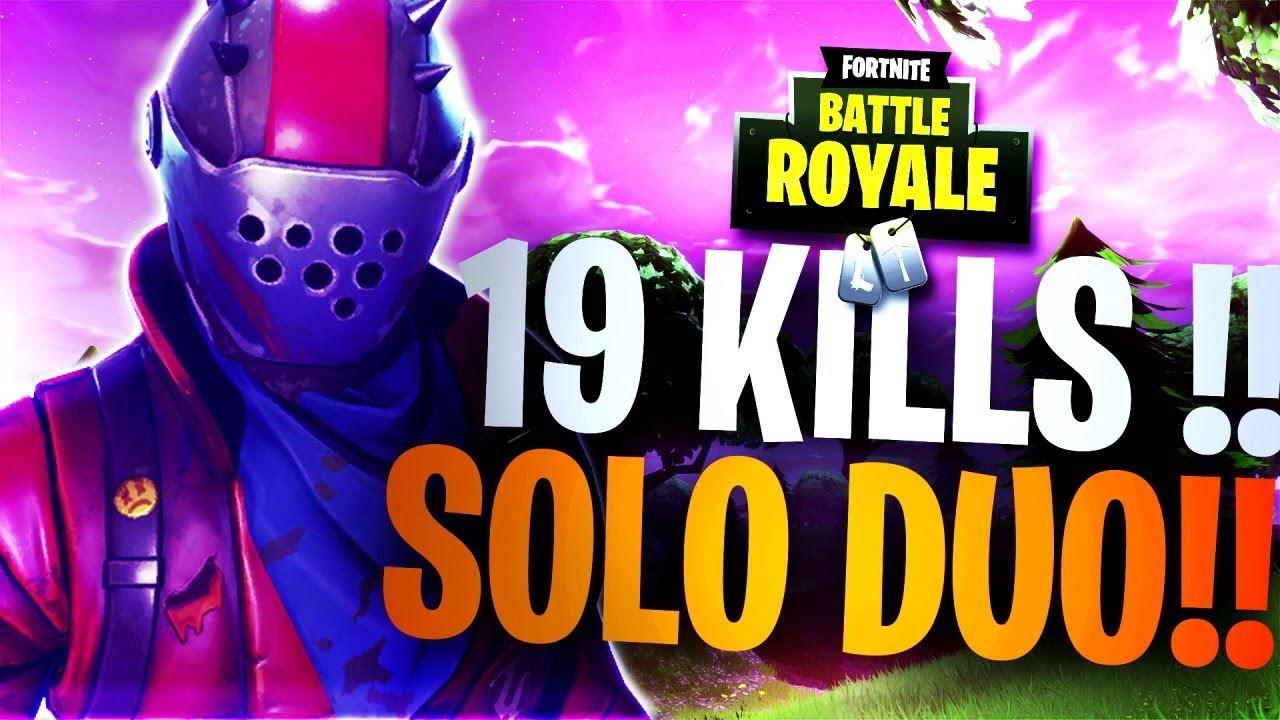 *INSANE* 19 KILL SOLO DUO GAMEPLAY (Fortnite: Battle Royale) - YouTube