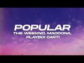 The Weeknd, Madonna, Playboi Carti - Popular (Lyrics)