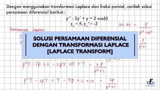Solusi Persamaan Diferensial dengan Transformasi Laplace | Laplace Transform | Different Equation