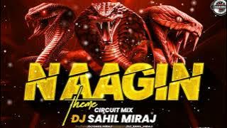 NAGIN THEME TRANCE | NAGIN THEME TRANCE | CIRCUIT MIX | REMASTER VOL 8 | DJ SAHIL MIRAJ
