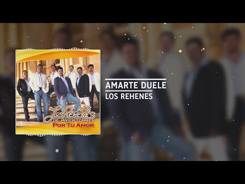 Los Rehenes - "Amarte Duele" (Audio)