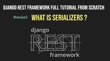 #recipe3 Django Rest Framework | What Is Serializers? | DjangoRest Serializer | Django Rest | AIOC