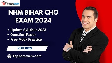 NHM BIHAR CHO Update Syllabus 2023, Vacancy, Question Paper, Practice Set, Qualification