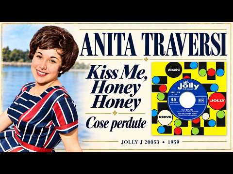 ANITA TRAVERSI / GLI OSCARS – Kiss Me, Honey Honey / Lost Things -J 20053 • 1959