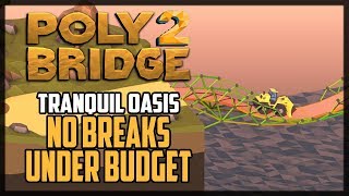 Poly Bridge 2 World 3 Walkthrough Under Budget & No Breaks