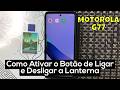 🔦 Como Ativar o Botão de Ligar e Desligar a Lanterna no Motorola G77 (Passo a Passo)