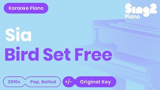 Sia - Bird Set Free (Karaoke Piano)