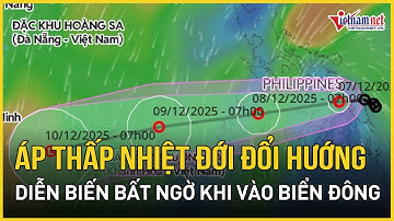 Áp thấp nhiệt đới thiên biến vạn hóa, chuyên gia thông tin nóng khả năng mạnh lên thành bão số 16