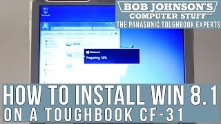 How to Install Windows 8.1 on a Panasonic Toughbook CF-31
