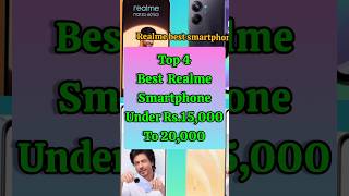 Top 4 Realme best phone Under 15,000 to 20,000 | shorts viral realme review mobile