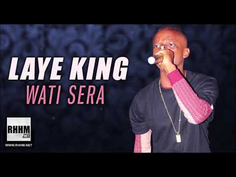 LAYE KING - WATI SERA (2019)
