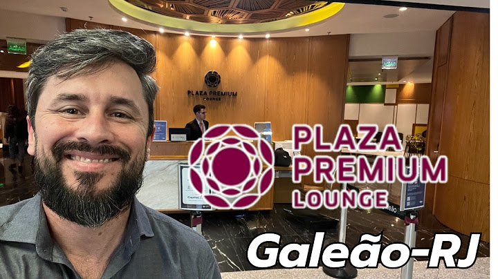 SALA VIP PLAZA PREMIUM LOUNG NO GALEÃO, A MELHOR SALA DO RJ