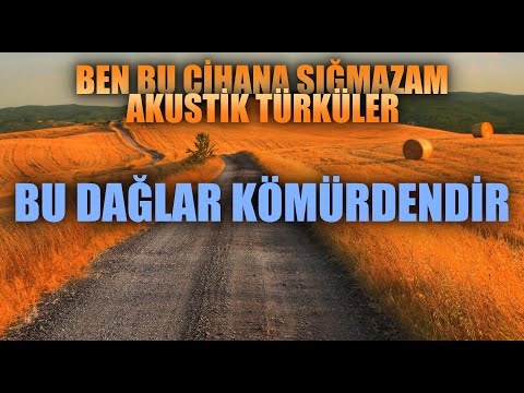 BU DAĞLAR KÖMÜRDENDİR 🎵 Enes Yolcu | Ben Bu Cihana Sığmazam Akustik Türküler