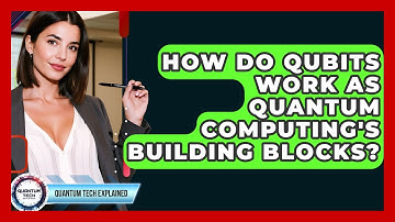 How Do Qubits Work As Quantum Computing