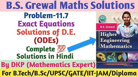 B.S. Grewal- Problem: 11.7 || Exact Differential Equations || Differential Equations Solutions
