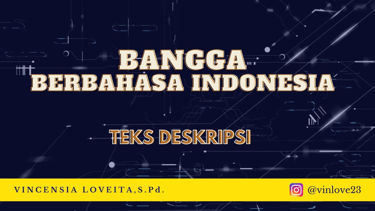 TEKS DESKRIPSI - MATERI DARING SMP KELAS 7 - BAHASA INDONESIA - YouTube