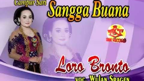 Sangga Buana - Loro Bronto