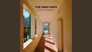 Seninle Sonbahar - The Away Days