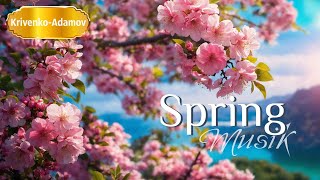 Beautiful Spring Music | Music Collection 2024