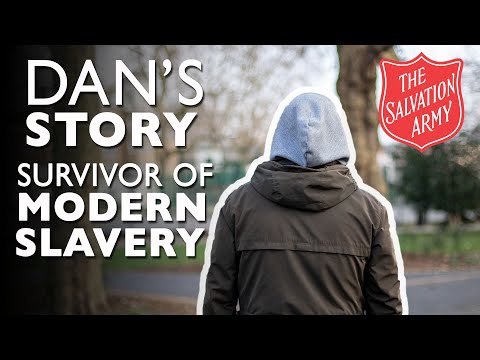 Watch Dan's story | Survivor of Modern Slavery on YouTube.