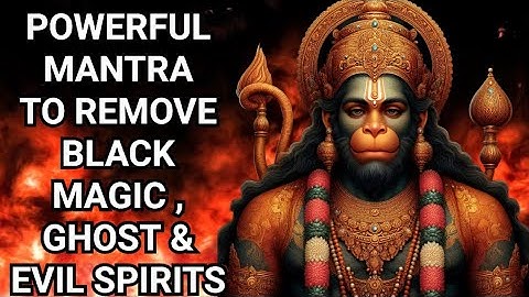 Powerful Hanuman To Remove Black Magic Ghosts And Evil Spirits | Hanuman Mantra