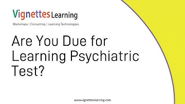 Workflow Learning Idea: Are You Due for Learning Psychiatric Test?