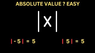 Absolute Value Explained Step-by-Step | High School Math Made Easy - Algebra I, Pre-Calculus  10/11