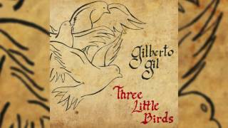 Gilberto Gil - &quot;Three Little Birds&quot;