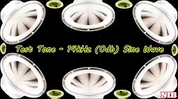 NIB - Test Tone - 14kHz (0db) Sine Wave
