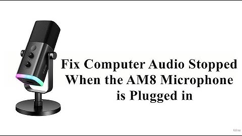 [Tutorial] of How to Fix the Computer Audio Stopped When the FIFINE AM8 Microphone is Plugged in