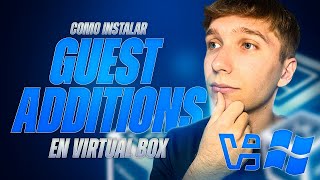 INSTALA VirtualBox Guest Additions 2025 | CAMBIA la RESOLUCIÓN en Windows 11