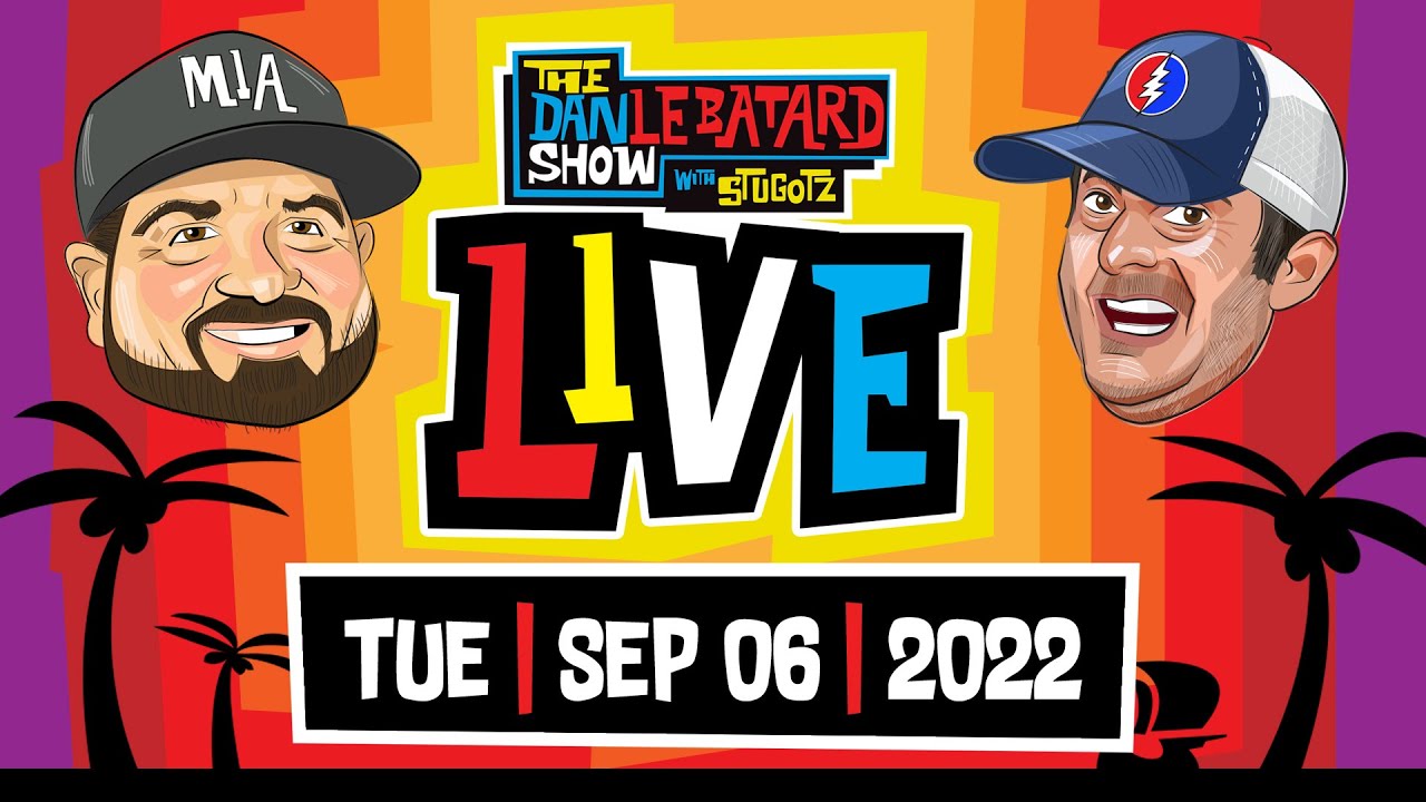 WATCH: LIVE: The Dan Le Batard Show with Stugotz | HOUR 1 + 2  | Tuesday | 09/06/2022