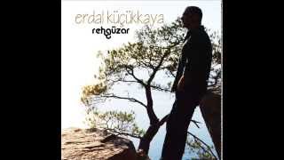 Erdal Küçükkaya - Şu Kimsesiz Sahralarda    ( Rehgüzar  2015 )