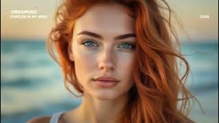 VibraMusic - Forever in my mind ( New EDM Music 2025 )