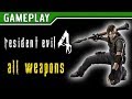 RESIDENT EVIL 4 - All Weapons (Todas as Armas)