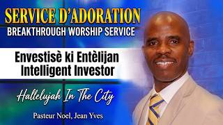 07/26/2026 | Sunday Service - Hallelujah In The City - Pastor Noel, Jean Yves